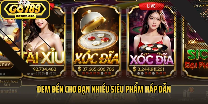 Đem đến cho bạn nhiều siêu phẩm hấp dẫn